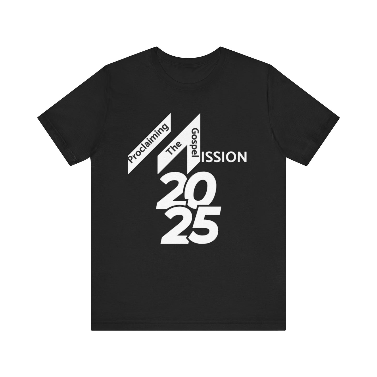 Mission 2025 Black Unisex Tee (Front Design Only)